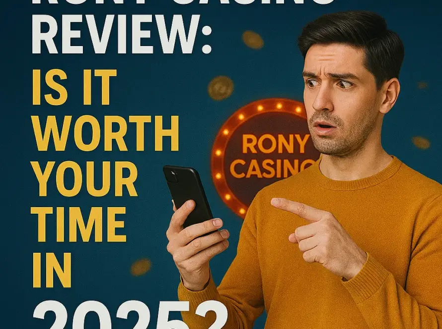 Rony Casino Review: Is It Worth Your Time in 2025?